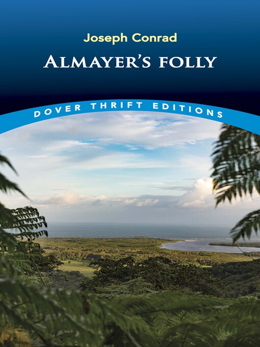 Title details for Almayer's Folly by Joseph Conrad - Available